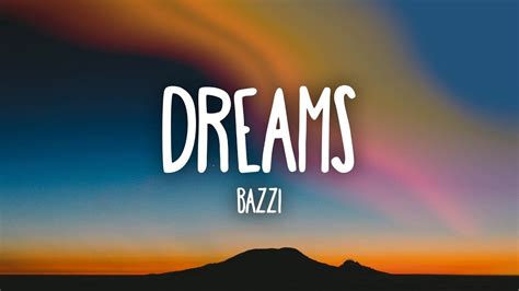 Bazzi - Dreams (Lyrics) Chords - Chordify