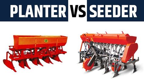 Difference Between Planters and Seeders - Planter vs Seeder