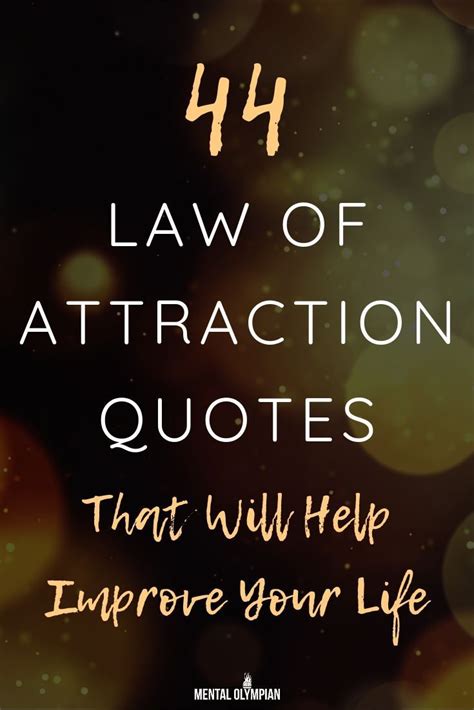 44 Law of Attraction Quotes That Will Help Improve Your Life - Mental ...