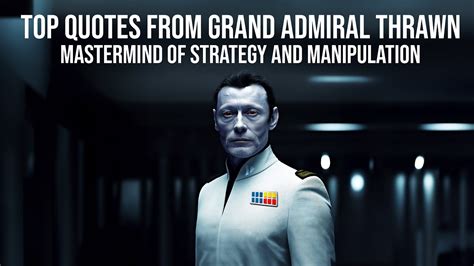 Star Wars: Quotes from Grand Admiral Thrawn - YouTube