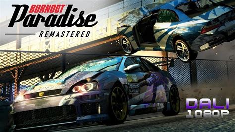 Burnout Paradise Remastered pc gameplay 1080p 60fps - YouTube