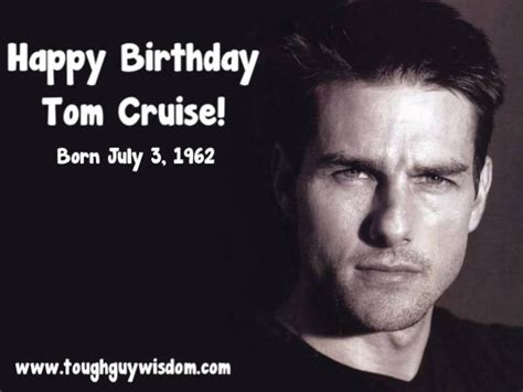 Happy Birthday Tom Cruise! | Tough Guy Birthdays | Pinterest | Tough guy