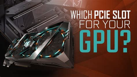 Which PCIe Slot is best for your Graphics Card?