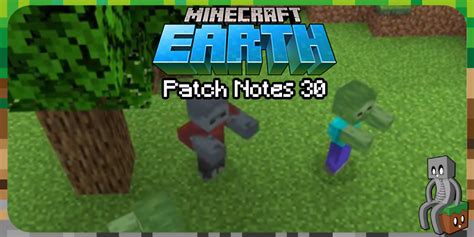 Patch Notes 30 - Minecraft Earth - Minecraft-France