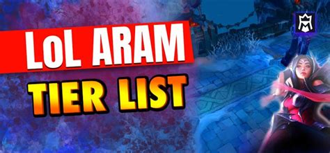 LoL ARAM Tier List 12.23 - Best ARAM Champions (Dec. 2024)