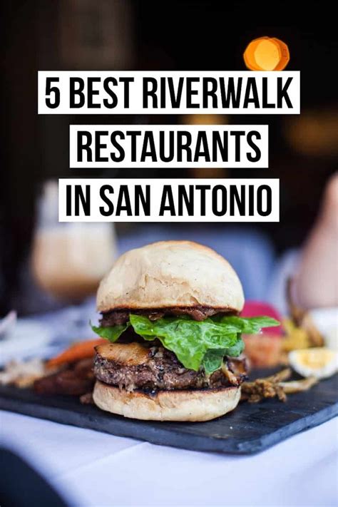 San Antonio: 6 Best Riverwalk Restaurants (2021 Update) | San antonio ...