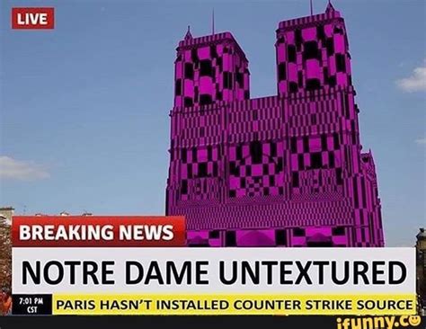 NOTRE DAME UNTEXTURED PARIS HASN’T INSTALLED COUNTER STRIKE SOURC ! E ...