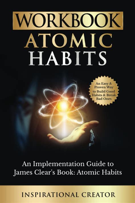 Workbook: Atomic Habits: An Implementation Guide to James Clear’s Book ...