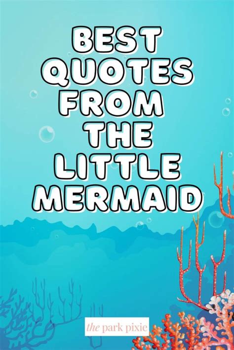 Dive into the Best Little Mermaid Quotes • The Park Pixie