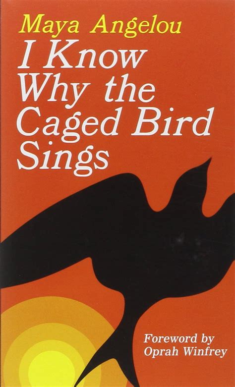 Writer's Crossings: I Know Why the Caged Bird Sings (Maya Angelou) Book ...