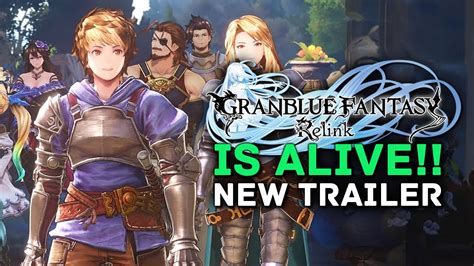 Granblue Fantasy Relink IS ALIVE! New Trailer, Visuals, Character Info ...