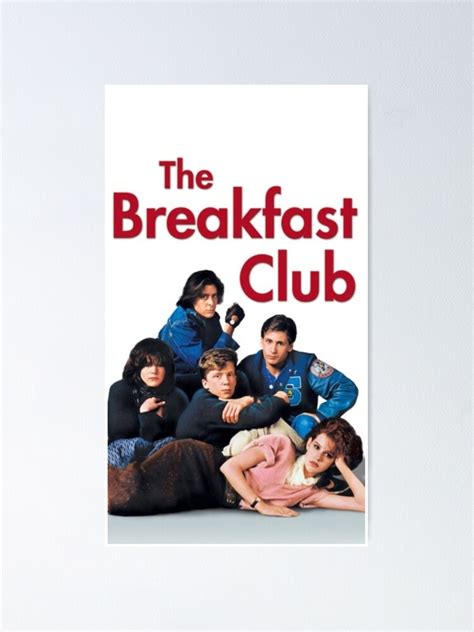 "The Breakfast Club " Poster for Sale by LenaG56 | Redbubble