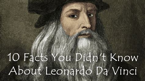 10 Facts You Didn't Know About Leonardo da Vinci - YouTube