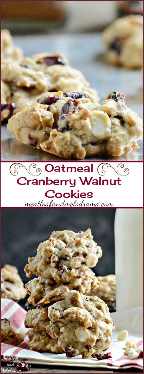 Oatmeal Cranberry Walnut Cookies - Meatloaf and Melodrama