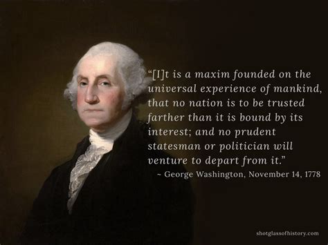 George Washington Quote on National Self-Interest - Shot Glass of History