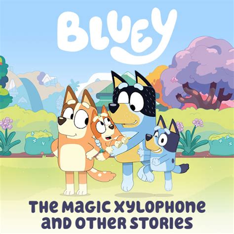 Bluey - Magic Xylophone and Other Stories: Bluey - The Magic Xylophone ...