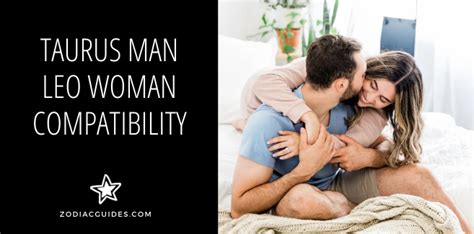 Taurus Man Leo Woman Compatibility (Love, Sex, Marriage and More)