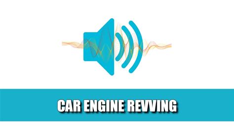 Car Engine Revving Sound Effect | Sound Effects Source (HD) - YouTube