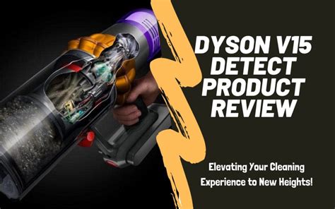 Dyson V15 Detect Review: Elevating Your Cleaning Experience to New ...