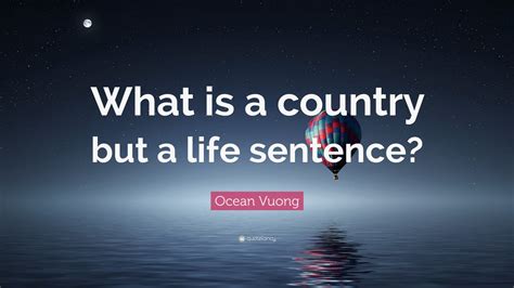 Top 120 Ocean Vuong Quotes | 2021 Edition | Free Images - QuoteFancy