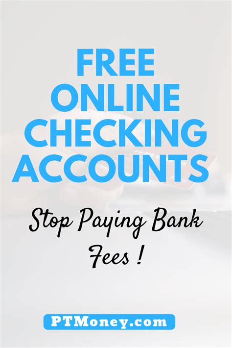 Free Online Checking Accounts [Stop Paying Fees] | PT Money