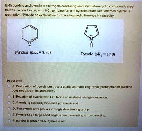 SOLVED: Both pyridine and pyrrole are nitrogen-containing aromatic ...