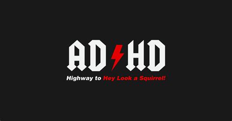 ADHD - Adhd - T-Shirt | TeePublic