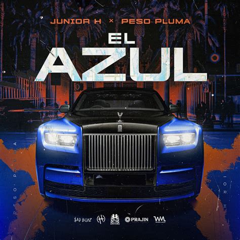 Junior H & Peso Pluma - El Azul - Reviews - Album of The Year