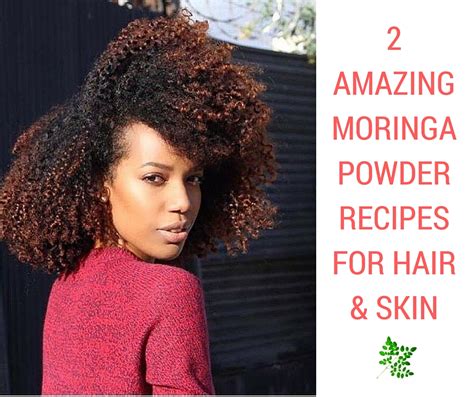 Amazing Moringa Powder Recipes for Hair and Skin