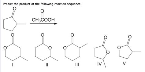 Solved Predict the product of the following reaction | Chegg.com