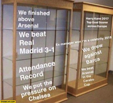 Tottenham empty trophy cases: we finished above Arsenal, we beat Real ...