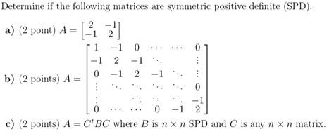 Solved Determine if the following matrices are symmetric | Chegg.com