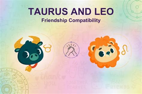 Taurus and Leo Compatibility: Is It Possible to Have a Relationship ...