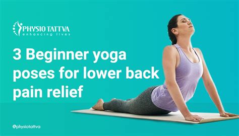 3 Best Beginner Friendly Yoga Poses for Lower Back Pain