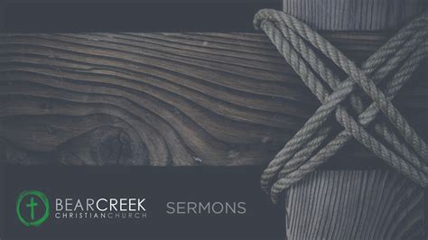 Sermons | Bear Creek Christian Church - Bear Creek Christian Church