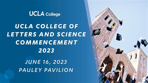 2023 UCLA College Commencement Ceremony – 3:00 p.m. – Pauley Pavilion ...