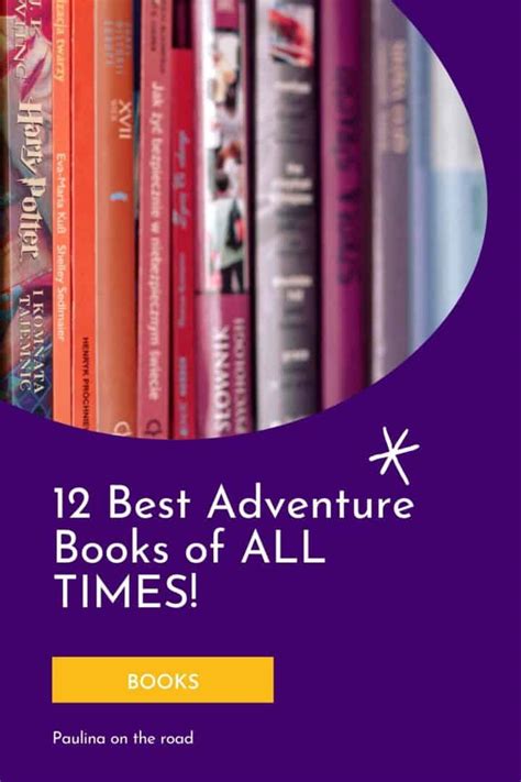 12 Best Adventure Books of ALL TIMES! - Paulina on the road