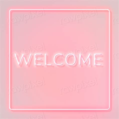 Welcome pink neon sign frame | Free Photo - rawpixel