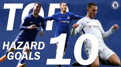 Eden Hazard - 10 Greatest Chelsea Goals | Best Goals Compilation ...