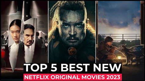 Top 5 New Netflix Original Movies Released In 2023 | Best Movies On ...