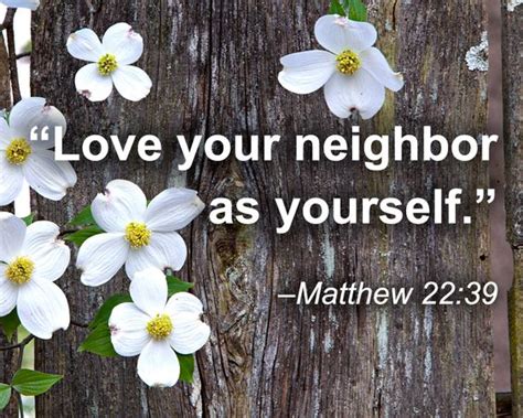 Faith inspiration with Bible verse - “Love your neighbor as yourself ...