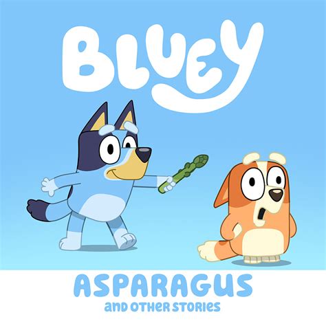 Bluey Vol 6: Asparagus & Other Stories Digital Download - Bluey ...