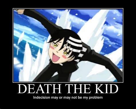 Death The Kid Motivational by shinigamisama18 on DeviantArt