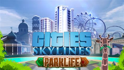 Cities: Skylines - Parklife on Steam