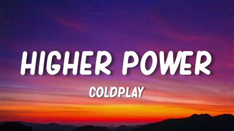 Coldplay - Higher Power Lyrics 1 Hour - YouTube