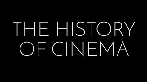 The History of Cinema: Introduction - YouTube