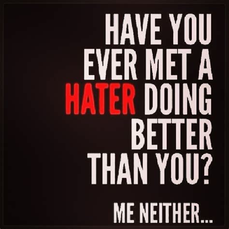 Motivational Quotes About Haters. QuotesGram