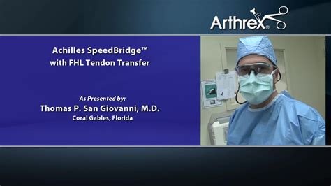 Arthrex - Achilles SpeedBridge™ with FHL Tendon Transfer