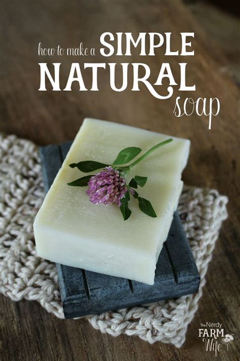 How to Make A Simple Natural Homemade Soap Soap Making Recipes ...