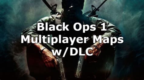 Black Ops 1 Multiplayer Maps w/DLC Tier List (Community Rankings ...